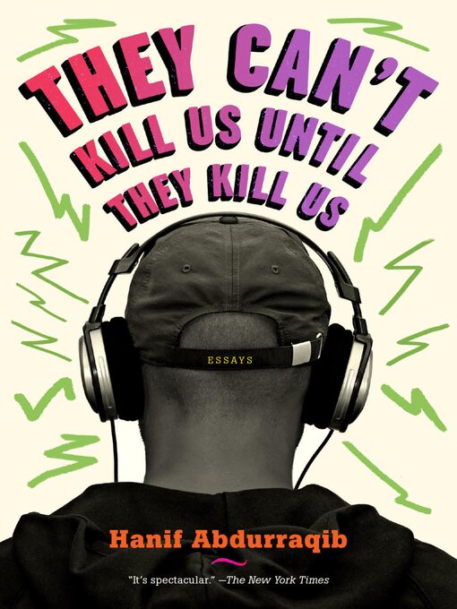 Title details for They Can't Kill Us Until They Kill Us by Hanif Abdurraqib - Wait list